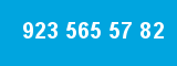 923 565 57 82